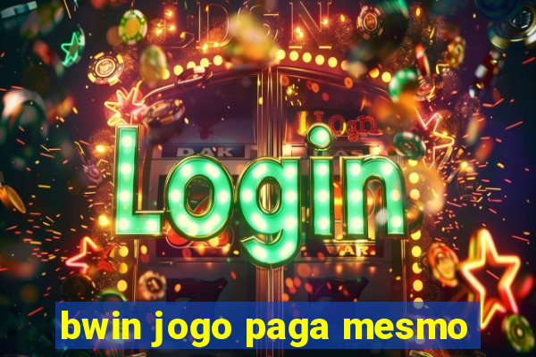 bwin jogo paga mesmo